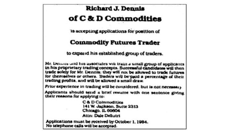 Richard Dennis sought participants for his experiment through newspaper ads